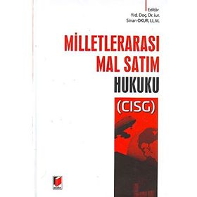 MİLLETLERARASI MAL SATIM SÖZLEŞMELERİ (CISG) HUKUKU - ZAFER ZEYTIN