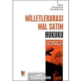 MİLLETLERARASI MAL SATIM SÖZLEŞMELERİ (CISG) HUKUKU - ZAFER ZEYTIN