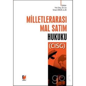 MİLLETLERARASI MAL SATIM SÖZLEŞMELERİ (CISG) HUKUKU - ZAFER ZEYTIN