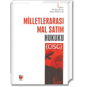 MİLLETLERARASI MAL SATIM SÖZLEŞMELERİ (CISG) HUKUKU - ZAFER ZEYTIN