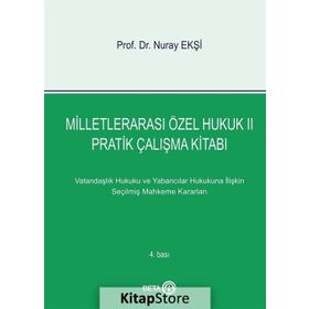 Milletlerarası Özel Hukuk 2 - Pratik Çalışma Kitabı - Nuray Ekşi