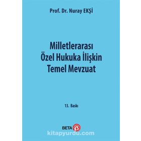 MİLLETLERARASI ÖZEL HUKUKA İLİŞKİN TEMEL MEVZUAT - NURAY EKŞİ