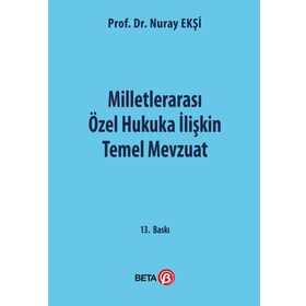 MİLLETLERARASI ÖZEL HUKUKA İLİŞKİN TEMEL MEVZUAT - NURAY EKŞİ