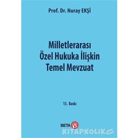 MİLLETLERARASI ÖZEL HUKUKA İLİŞKİN TEMEL MEVZUAT - NURAY EKŞİ