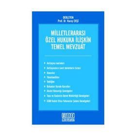 MİLLETLERARASI ÖZEL HUKUKA İLİŞKİN TEMEL MEVZUAT - NURAY EKŞİ