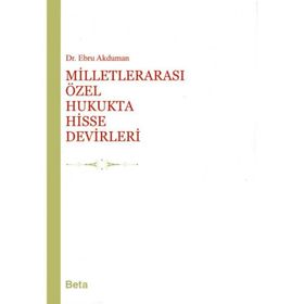 MİLLETLERARASI ÖZEL HUKUKTA HISSE DEVIRLERI - EBRU AKDUMAN