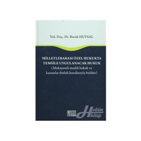 Milletlerarası Özel Hukukta Temsile Uygulanacak Hukuk - Burak Huysal