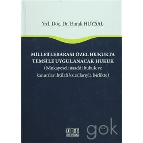 Milletlerarası Özel Hukukta Temsile Uygulanacak Hukuk - Burak Huysal