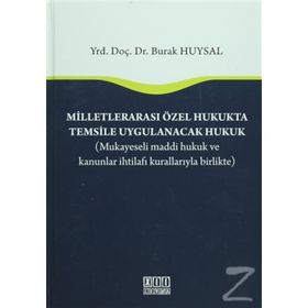 Milletlerarası Özel Hukukta Temsile Uygulanacak Hukuk - Burak Huysal