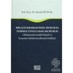 Milletlerarası Özel Hukukta Temsile Uygulanacak Hukuk - Burak Huysal
