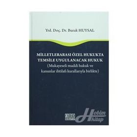 Milletlerarası Özel Hukukta Temsile Uygulanacak Hukuk - Burak Huysal
