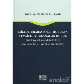 Milletlerarası Özel Hukukta Temsile Uygulanacak Hukuk - Burak Huysal