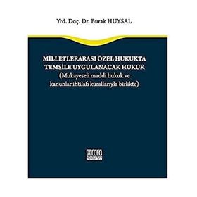 Milletlerarası Özel Hukukta Temsile Uygulanacak Hukuk - Burak Huysal