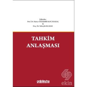 Milletlerarası Tahkim Anlaşmasının Kurulması ve Etkisi - Cansu Yener Keskin
