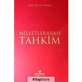 MİLLETLERARASI TAHKIM - ZIYA AKINCI