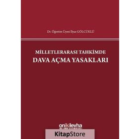 Milletlerarası Tahkimde Dava Açma Yasakları İlyas Gölcüklü