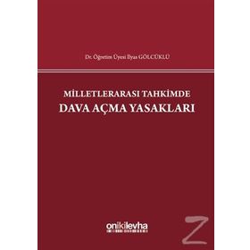 Milletlerarası Tahkimde Dava Açma Yasakları İlyas Gölcüklü