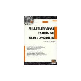 MİLLETLERARASI TAHKIMDE USULE AYKIRILIK - YAVUZ KAPLAN
