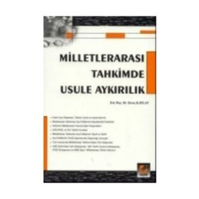 MİLLETLERARASI TAHKIMDE USULE AYKIRILIK - YAVUZ KAPLAN