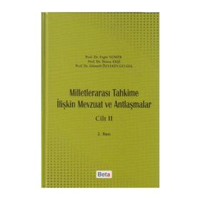 MİLLETLERARASI TAHKIME İLİŞKİN MEVZUAT VE ANTLAŞMALAR (2. CILT) - ERGIN NOMER;NURAY EKŞİ;GÜNSELİ ÖZTEKİN GELGEL