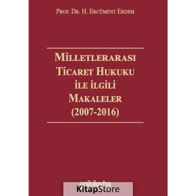 Milletlerarası Ticaret Hukuku ile İlgili Makaleler - H. Ercüment Erdem