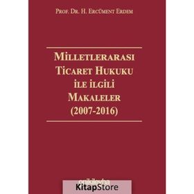 Milletlerarası Ticaret Hukuku ile İlgili Makaleler - H. Ercüment Erdem