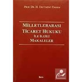 Milletlerarası Ticaret Hukuku ile İlgili Makaleler - H. Ercüment Erdem