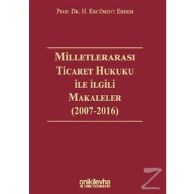Milletlerarası Ticaret Hukuku ile İlgili Makaleler - H. Ercüment Erdem