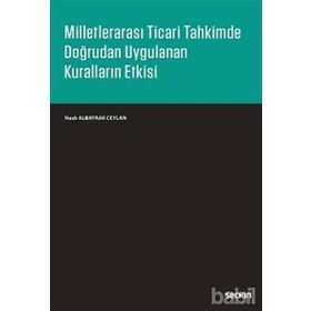 Milletlerarası Ticari Tahkimde Doğrudan Uygulanan Kurallar - İbrahim Doğan Takavut
