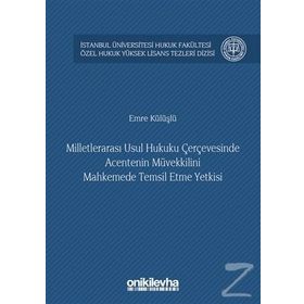 MILLETLERARASI USUL HUKUKUNDA İHTIYATI TEDBIRLER BRÜKSEL I TÜZÜĞÜ, UNIDROIT İLKELERI VE TÜRK YARGILAMA HUKUKU ÇERCEVESINDE - DENIZ KIRLI AYDEMIR