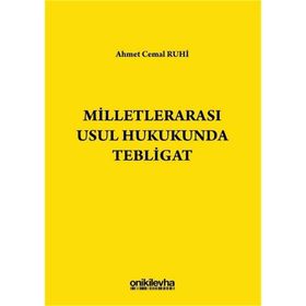 MİLLETLERARASI USUL HUKUKUNDA TEBLIGAT - AHMET CEMAL RUHI