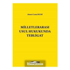 MİLLETLERARASI USUL HUKUKUNDA TEBLIGAT - AHMET CEMAL RUHI