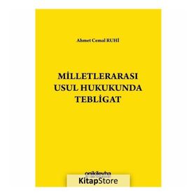 MİLLETLERARASI USUL HUKUKUNDA TEBLIGAT - AHMET CEMAL RUHI