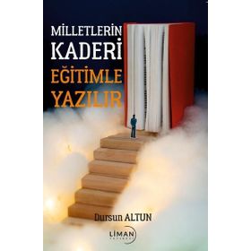 Milletlerin Kaderi Eğitimle Yazılır Liman Yayınevi