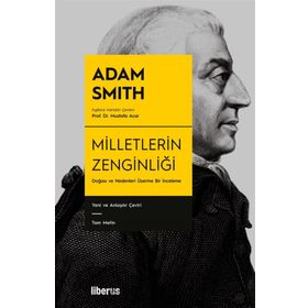 MILLETLERIN ZENGİNLİĞİ - ADAM SMITH