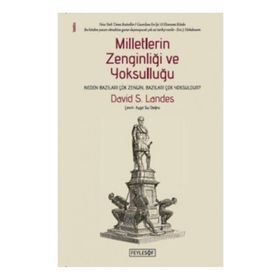 Milletlerin Zenginliği ve Yoksulluğu - David S. Landes