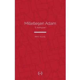 Milletleşen Adam - “S. Kamucan” - Islık Yayınları