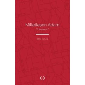 Milletleşen Adam - “S. Kamucan” - Islık Yayınları