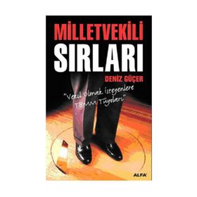 MILLETVEKILI SIRLARI - DENIZ GÜÇER