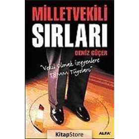 MILLETVEKILI SIRLARI - DENIZ GÜÇER