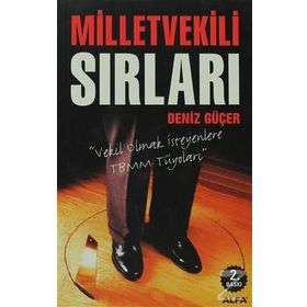 MILLETVEKILI SIRLARI - DENIZ GÜÇER