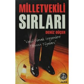 MILLETVEKILI SIRLARI - DENIZ GÜÇER