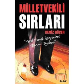 MILLETVEKILI SIRLARI - DENIZ GÜÇER