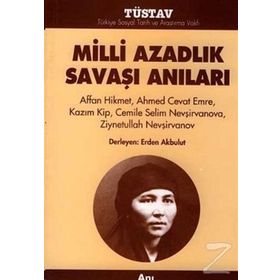 MILLI AZADLIK SAVAŞI ANILARI - ERDEN AKBULUT
