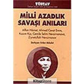 MILLI AZADLIK SAVAŞI ANILARI - ERDEN AKBULUT