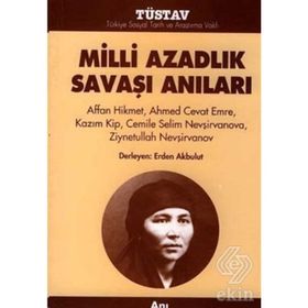 MILLI AZADLIK SAVAŞI ANILARI - ERDEN AKBULUT