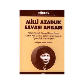 MILLI AZADLIK SAVAŞI ANILARI - ERDEN AKBULUT