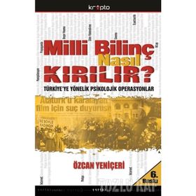 MILLI BİLİNÇ NASIL KIRILIR? - ÖZCAN YENİÇERİ