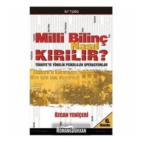 MILLI BİLİNÇ NASIL KIRILIR? - ÖZCAN YENİÇERİ
