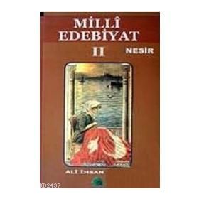 MILLI EDEBIYAT 2 - NESIR - ALI İHSAN KOLCU